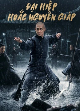 Đại Hiệp Hoắc Nguyên Giáp | HEROES (2020)