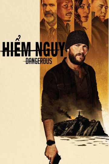 Hiểm Nguy | Dangerous (2021)