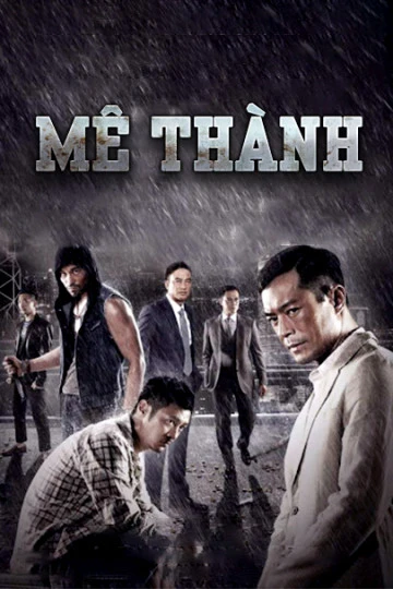 Mê Thành | Wild City (2015)