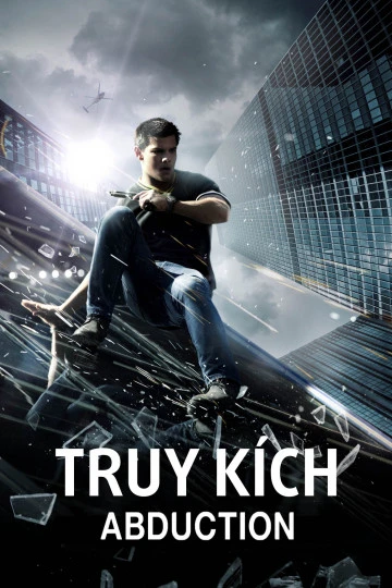 Truy Kích | Abduction (2011)